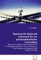 Eignung der Balanced Scorecard für einprozessorientiertes Controlling