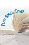 Flat Spell Tales