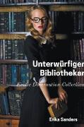 Unterwürfiger Bibliothekarin
