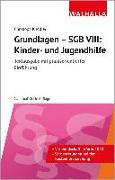 Grundlagen - SGB VIII: Kinder- und Jugendhilfe