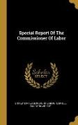 Special Report Of The Commissioner Of Labor