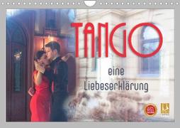 Tango eine Liebeserklärung (Wandkalender 2023 DIN A4 quer)