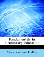 Fundamentals in Elementary Education