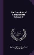The Chronicles of America Serie, Volume 42