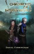 Chronicles of a Broken World Part 1