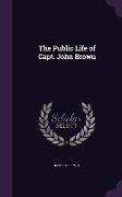 PUBLIC LIFE OF CAPT JOHN BROWN