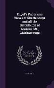 Engel's Panorama Views of Chattanooga and All the Battlefields of Lookour MT., Chickamauga