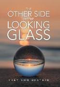 The Other Side of the Looking Glass