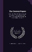The Creevey Papers: A Selection from the Correspondence & Diaries of Thomas Creevey, M.P., Born 1768 - Died 1838, Edited by Sir Herbert Ma