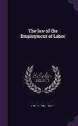 The law of the Employment of Labor