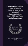 Speeches (in Part) of Hon. J. Warren Keifer, of Ohio, in the House of Representatives, Forty-Fifth and Forty-Sixth Congresses