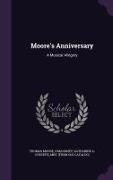 Moore's Anniversary: A Musical Allegory
