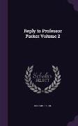Reply to Professor Parker Volume 2