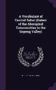 A Vocabulary of Central Sakai (Dialect of the Aboriginal Communities in the Gopeng Valley)