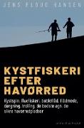 Kystfiskeri efter havørred. Kystspin, fluefiskeri, bobleflåd, flådmede, dørgning, trolling, de bedste agn, de sikre havørredpladser