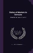 Duties of Masters to Servants: Three Premium Essays Volume 2
