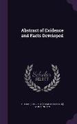 Abstract of Evidence and Facts Developed