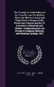 The Tourist, or Pocket Manual for Travellers on the Hudson River, the Western Canal and Stage Road to Niagara Falls, Down Lake Ontario and the St. Law