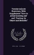 Twenty-Minute Exercises, with Supplement How to Avoid Growing Old and Fasting, Its Object and Benefits