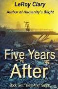 Five Years After: Book Two