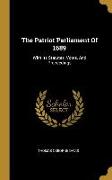 The Patriot Parliament Of 1689: With Its Statutes, Votes, And Proceedings