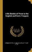 A Bit Bookie of Verse in the English and Scots Tongues