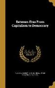 Between Eras From Capitalism to Democracy