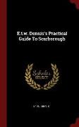 E.T.W. Dennis's Practical Guide to Scarborough