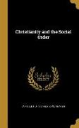 CHRISTIANITY & THE SOCIAL ORDE