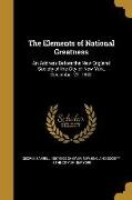 The Elements of National Greatness: An Address Before the New England Society of the City of New York, December 22, 1842