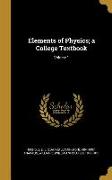 Elements of Physics, a College Textbook, Volume 1