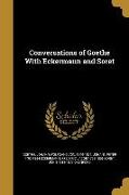 Conversations of Goethe With Eckermann and Soret