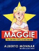 Maggie the Girl Who Only Loved Herself