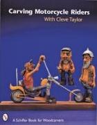 Carving Motorcycle Riders With Cleve Taylor