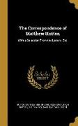 The Correspondence of Matthew Hutton: With a Selection From the Letters, Etc