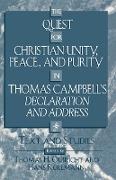 The Quest for Christian Unity, Peace, and Purity in Thomas Campbell's Declaration and Address