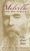 Melville and His Circle: The Last Years