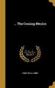 The Coming Mexico