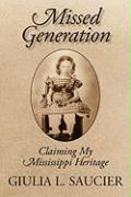 Missed Generation: Claiming My Mississippi Heritage