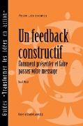 Feedback That Works: How to Build and Deliver Your Message, First Edition (French)