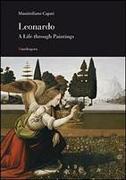 Leonardo: A Life Through Paintings