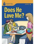Does He Love Me?: Foundations Reading Library 6