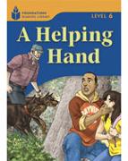 A Helping Hand: Foundations Reading Library 6