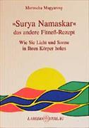"Surya Namaskar" das andere Fitness-Rezept