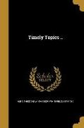 TIMELY TOPICS