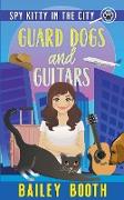 Guard Dogs and Guitars
