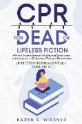 CPR for Dead or Lifeless Fiction