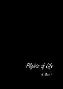 Plights of Life