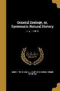 General Zoology, or, Systematic Natural History, v.1: pt.1 (1800)