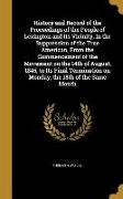 History and Record of the Proceedings of the People of Lexington and Its Vicinity, in the Suppression of the True American, From the Commencement of t